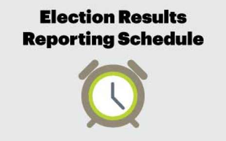 Election Results Reporting Schedule